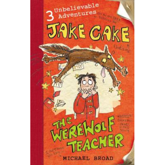 Jake Cake: The Werewolf Teacher