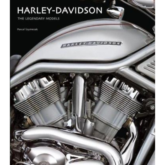 Harley Davidson - The Legendary Models