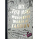 My Even More Wonderful World of Fashion: Another Book for Drawing, Creating and Dreaming