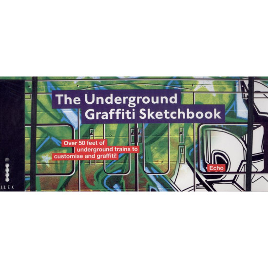 The Underground Graffiti Sketchbook