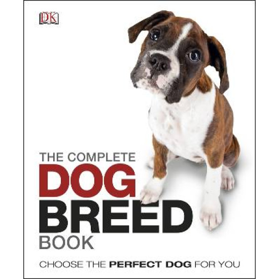 The Complete Dog Breed Guide