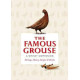 Famous Grouse A Whisky Companion: Heritage, History, Recipes and Drinks