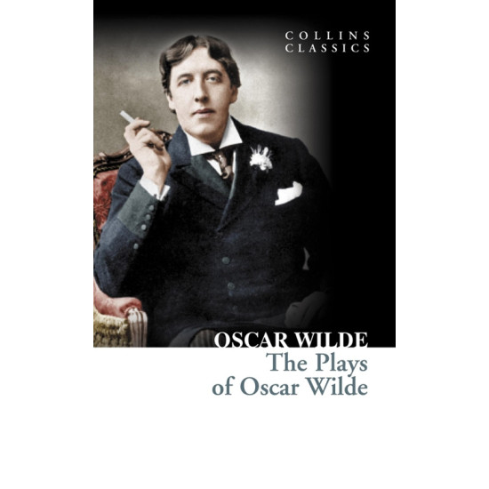 The Plays of Oscar Wilde