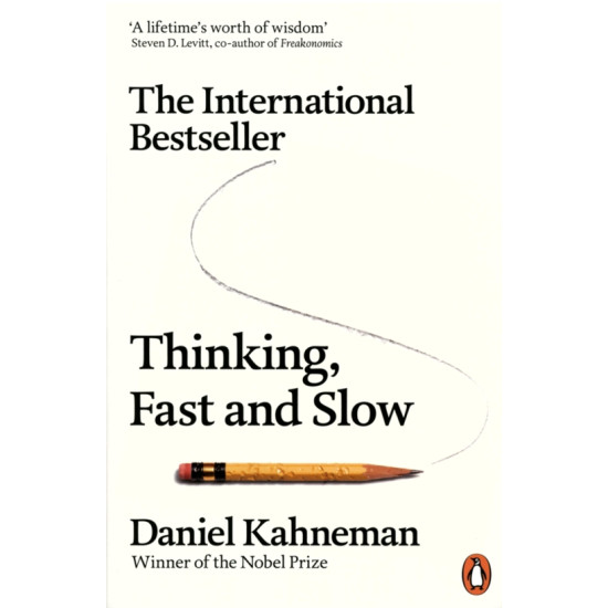 Thinking, Fast and Slow