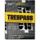 Trespass. A History of Uncommissioned Urban Art