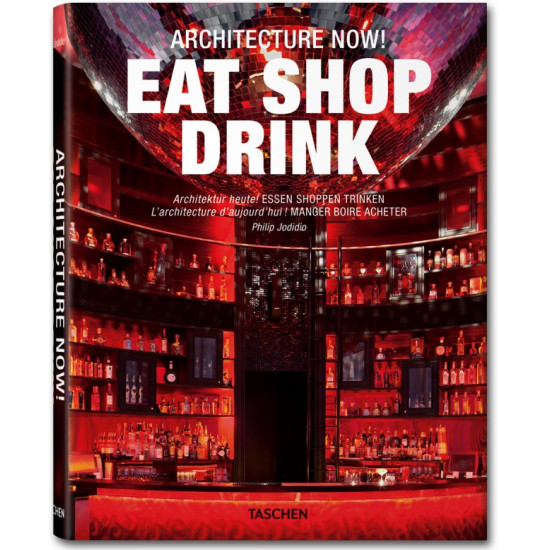 Architecture Now! Eat Shop Drink