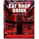 Architecture Now! Eat Shop Drink