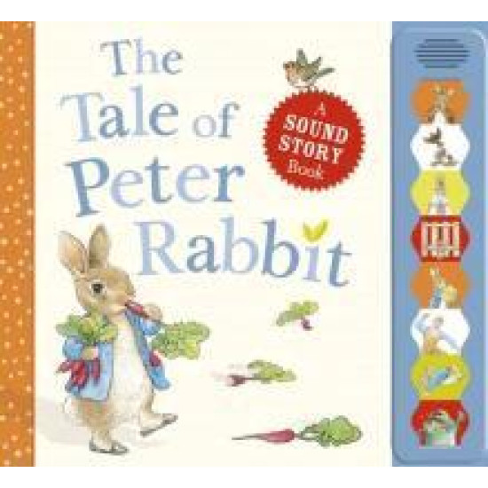 The Tale of Peter Rabbit: a Sound Story Book