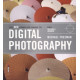 The New Complete Guide to Digital Photography