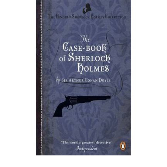 The Case-Book of Sherlock Holmes