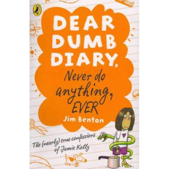 Dear Dumb Diary: Never Do Anything, Ever