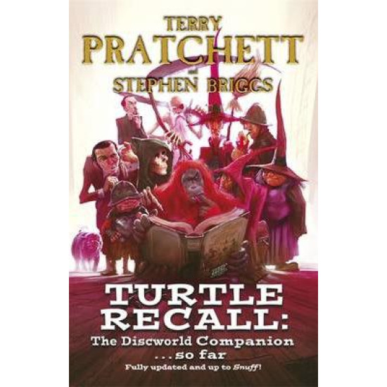 Turtle Recall: The Discworld Companion... So Far