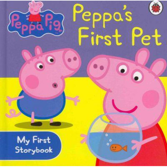 Peppa Pig: Peppa's First Pet My First Storybook