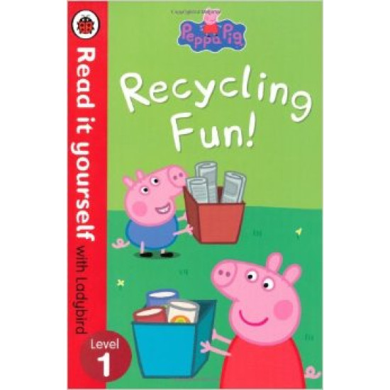 Peppa Pig: Recycling Fun - Read it Yourself