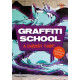 Graffiti School: A Student Guide with Teacher's Manual