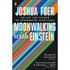 Moonwalking with Einstein