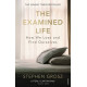 The Examined Life: How We Lose and Find Ourselves