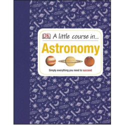 A Little Course in... Astronomy