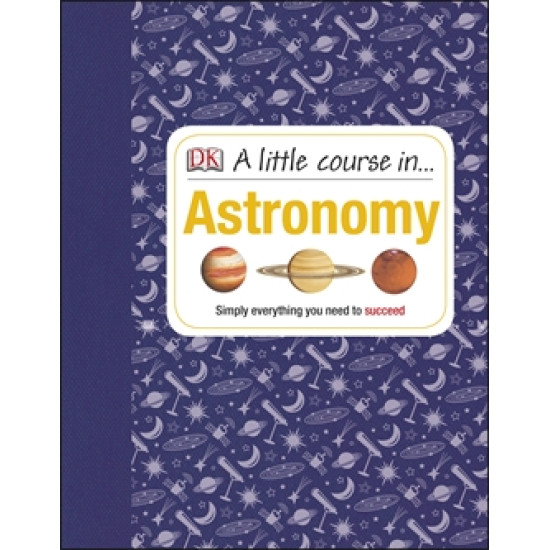 A Little Course in... Astronomy