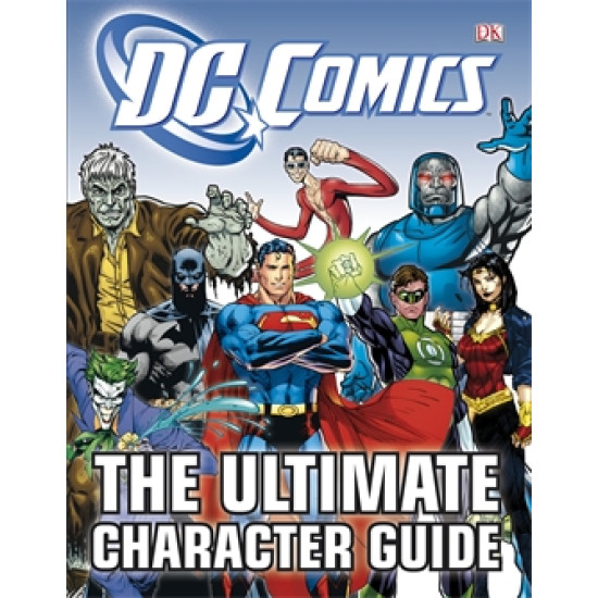 DC Comics Ultimate Character Guide