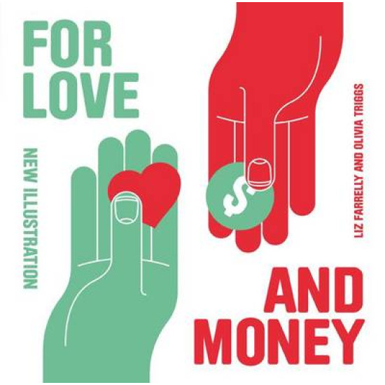 For Love and Money: New Illustration