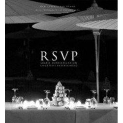 RSVP: Simple Sophistication. Effortless Entertaining RSVP: Simple Sophistication. Effortless Entertaining