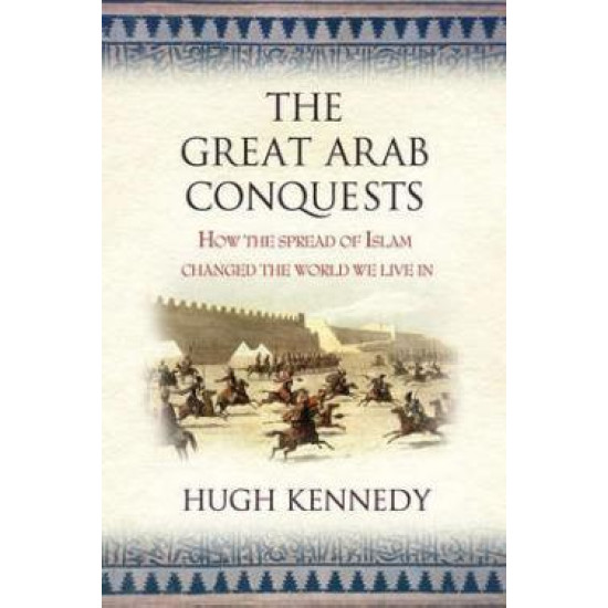 The Great Arab Conquests