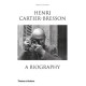 Henri Cartier-Bresson: a Biography