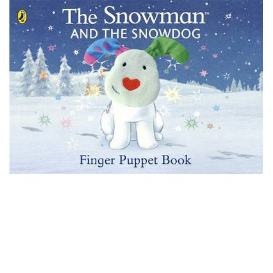 The Snowman and the Snowdog Finger Puppet Book