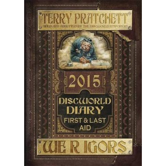 Discworld Diary: We r Igors 2015: First and Last Aid