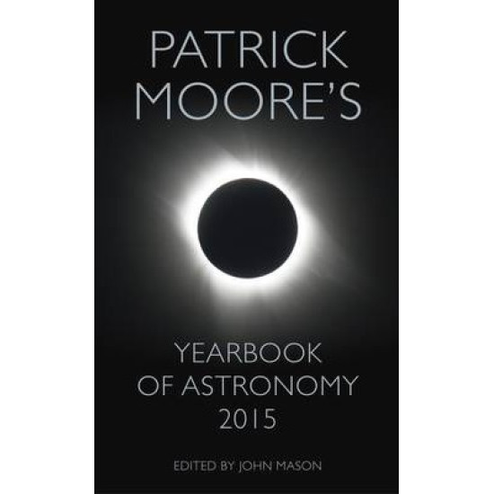 Patrick Moore's Yearbook of Astronomy 2015