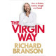 The Virgin Way: How to Listen, Learn, Laugh and Lead