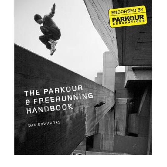 The Parkour and Free-running Handbook