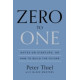 Zero to One: Notes on Start Ups, or How to Build the Future