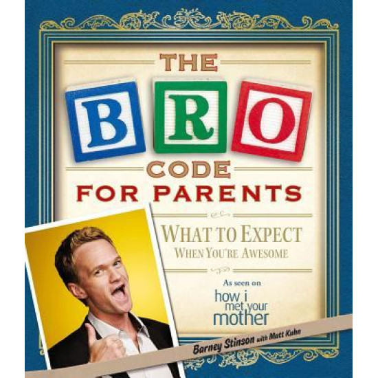 The Bro Code for Parents