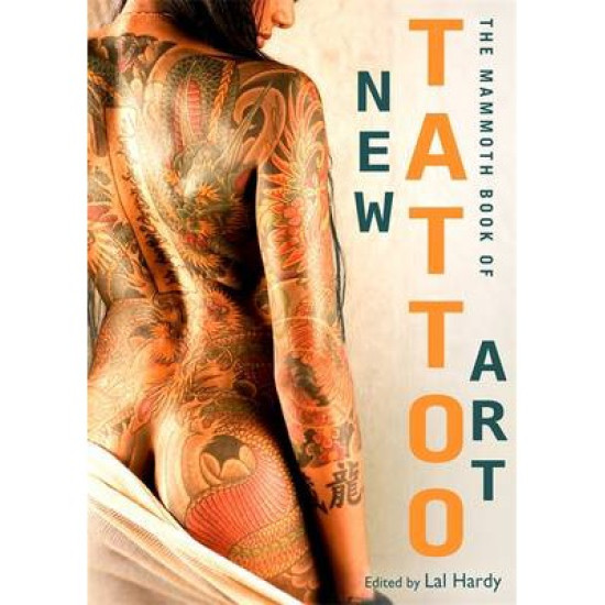 The Mammoth Book of New Tattoo Art