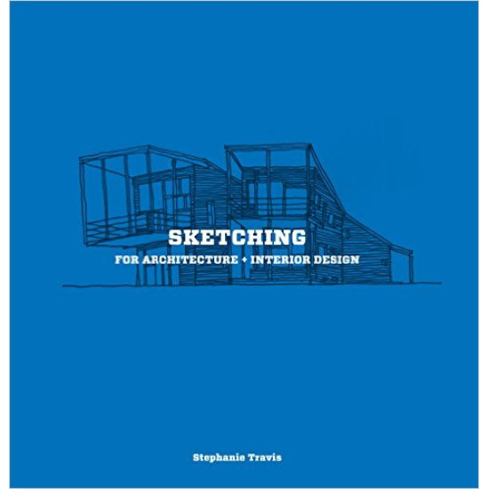 Sketching for Architecture and Interior Design