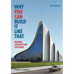 Why You Can Build it Like That Why You Can Build it Like That
