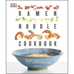 The Ramen Noodle Cookbook