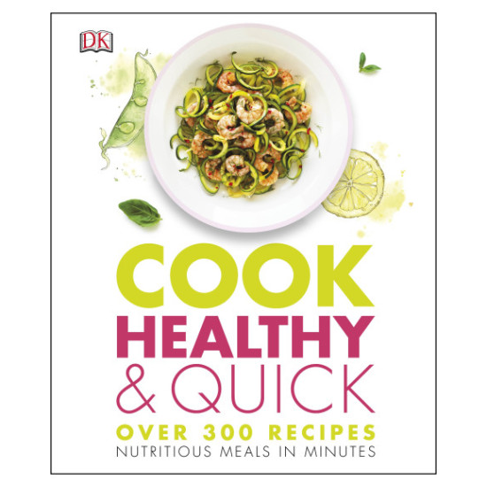 Cook Healthy and Quick