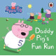 Daddy Pig's Fun Run