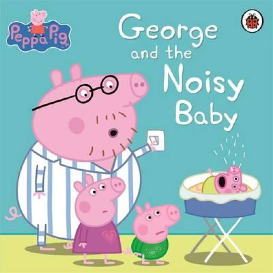 George and the Noisy Baby