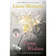 Three Wishes