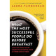 What the Most Successful People Do Before Breakfast