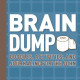 Brain Dump - Doodles, Activities, and Journaling for the John