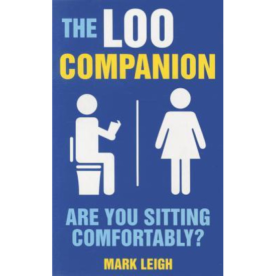 The Loo Companion : Are You Sitting Comfortably?