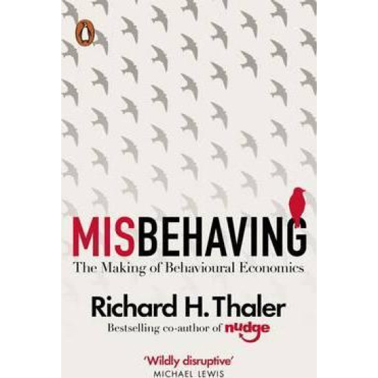 Misbehaving: The Making of Behavioural Economics