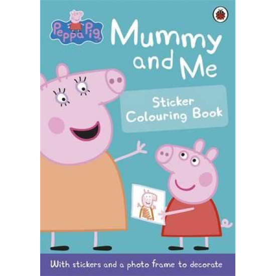 Mummy and Me Sticker Colouring Book