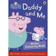 Peppa Pig: Daddy and Me Sticker Colouring Book