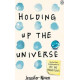 Holding Up the Universe